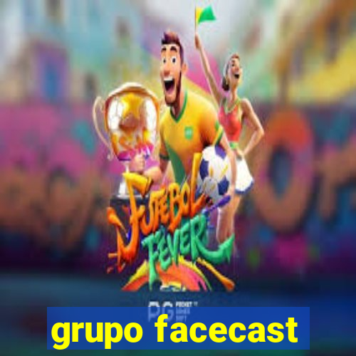 grupo facecast